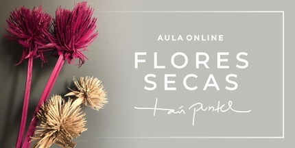 Aula Online - Flores Secas com Taís Puntel